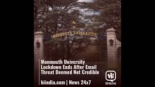 Monmouth University Lockdown Ends After Email Threat Deemed Not Credible hiindiacom  News 24x7 [upl. by Tammie]