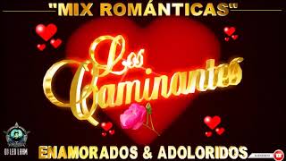 Los Caminantes Puras Románticas Para Enamorarse [upl. by Harrietta]