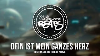 BIG TIM x Heinz Rudolf Kunze  Dein ist mein ganzes Herz [upl. by Nnylamme]