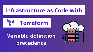 Variable definition precedence in Terraform  Terraform 12 [upl. by Gambrill]