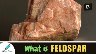 All About Feldspar ✨  Amazing Mineral  Properties Uses amp More [upl. by Trueman]