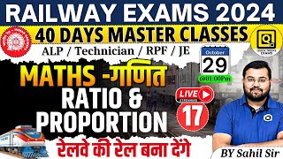 RRB ALPTechnicianJERPF 2024  Ratio and Proportion Questions Ratio and Proprtion by Sahil sir [upl. by Caddric]