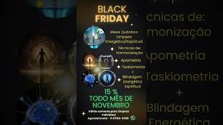 Promoção Black Friday  15 de Desconto na Limpeza Energética Espiritual limpezaespiritual [upl. by Annatnom]