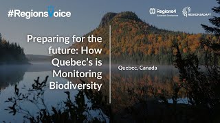 RegionsVoice  How Québec is Monitoring Biodiversity [upl. by Noe]