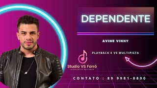 Dependente  Playback e VS Multipista  Ávine Vinny [upl. by Lenhart542]