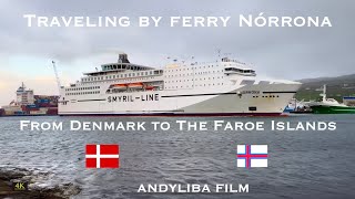 Traveling by Ferry Nórrona from Denmark to The Faroe Islands [upl. by Sinnod]