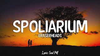 Spoliarium  Eraserheads Lyrics [upl. by Licko801]