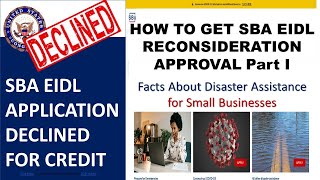 SBA EIDL Declined Due to Credit Part I  You Can Still Get Approved for the EIDL Even If Denied [upl. by Aniteb]