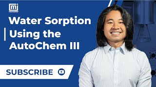 Water Sorption Using the Autochem III [upl. by Leahcimnaj839]