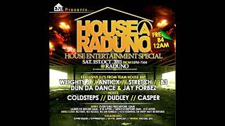 HouseENTClassics  B3 amp Dudley ft Casper amp Coldsteps  House  Raduno  HouseENT Special 2011 [upl. by Absa599]