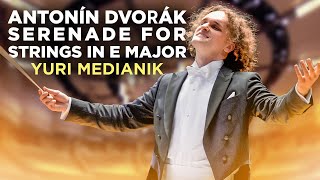 Antonín Dvořák Serenade For Strings in E major Op22 Conductor  Yuri Medianik [upl. by Edmond]