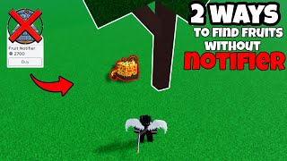 2 Ways To Find Devil Fruits Without Notifier Blox Fruits [upl. by Harriette338]