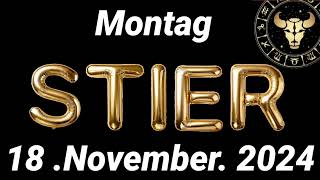 Horoskop Stier und Tarot Montag 18 November 2024 [upl. by Xena]