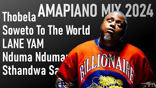 AmaPiano Mix Nov 2024 Thobela LANE YAM Nduma Ndumane Somandla Soweto To The WorldSthandwa Sami [upl. by Lissi990]