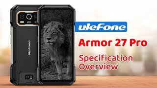 Ulefone Armor 27 Pro Specification Overview [upl. by Ynej]