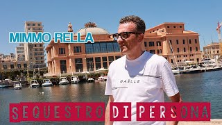 Mimmo Rella  Sequestro di persona  Video Ufficiale [upl. by Perlis]