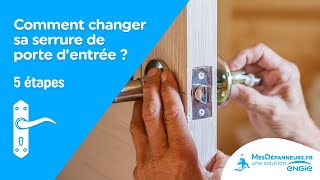 Comment changer sa serrure de porte d’entrée en 5 étapes   MesDépanneursfr [upl. by Gish]