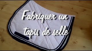 Tuto 6 Fabriquer un tapis de selle tutoriel détaillé [upl. by Nairdad]