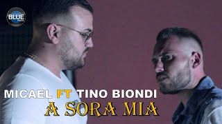 Micael Ft Tino Biondi  A sora mia Video Ufficiale 2018 [upl. by Christine]