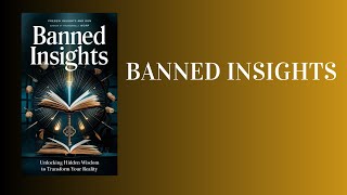 Banned Insights Unlocking Hidden Wisdom to Transform Your Reality Audiobook [upl. by Feliks]