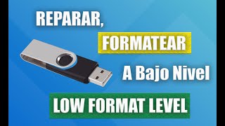 💾 Low Level Format  🛠Como MEJORAR o REPARAR El Estado de DISCO DURO USB Pendrive o MEMORIA 🖥 [upl. by Eimmas]