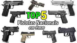 Lista TOP 5 Pistolas Nacionais 9mm que eu teria em 2020 [upl. by Elolcin]