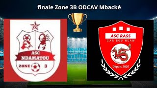 🔴DIRECT Final ZONE 3B ODCAV MBACKE  ASC Ndamatou  ASC Rass [upl. by Lazos]