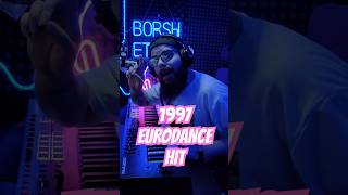 1997 EURODANCE HIT cover music shorts borshetskiy [upl. by Gnuhc]