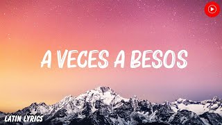 Greeicy  A Veces A Besos Letra [upl. by Abe947]