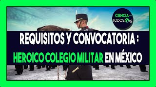 CONVOCATORIA Y REQUISITOS PARA EL Heroico Colegio Militar en México 2025  2026 [upl. by Anohsal]