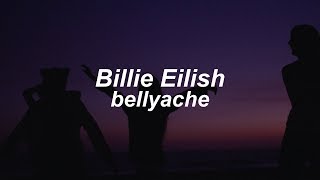 bellyache  Billie Eilish Lyrics [upl. by Ennagroeg835]