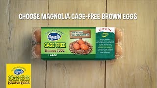 Make the Best Choice with Magnolia CageFree Brown Eggs [upl. by Ytsim]