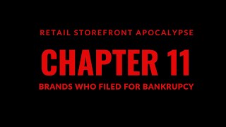 Retail Storefront Apocalypse  Brands Who Filed Chapter 11 Bankruptcy [upl. by Druce]