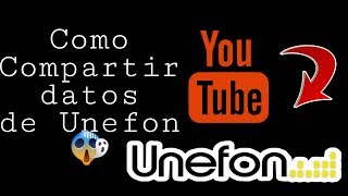 😱COMO PASAR DATOS DE UNEFON ILIMITADO A CUALQUIER DISPOSITIVO O PC😱 [upl. by Solrak]