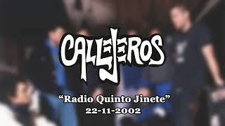 Callejeros  Rock and pop  Quinto jinete 2002 [upl. by Dorisa]