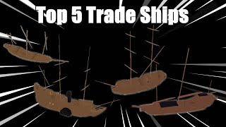 Top 5 Trade Ships In Tradelands [upl. by Jerald]