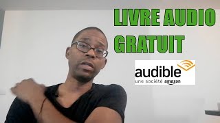 Mon Avis sur Audible 1 Livre audio gratuit📚💯 [upl. by Maiocco]