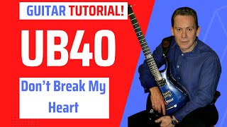 Dont Break My Heart UB40 guitar tutorial [upl. by Frohne635]