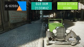 Mafia Definitive Edition on i5 6200U 8gb ram NVIDIA 930MX Fps Test [upl. by Jit170]