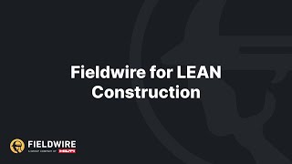 Fieldwire for LEAN Construction  Webinar [upl. by Myrle]