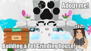 Building a Pet grinding house for the new Task board update Roblox Adopt me [upl. by Soma]