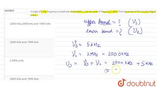 A single of 5 kHz frequency is amplitude modulated on a carrier wave of frequency 2 MHz [upl. by Vierno]