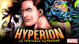 L’histoire d’HYPERION le Véritable SUPERMAN de Marvel [upl. by Ennalorac]