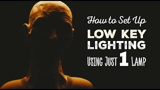 How to Set up Low Key Lighting Using Just One Lamp [upl. by Cas]