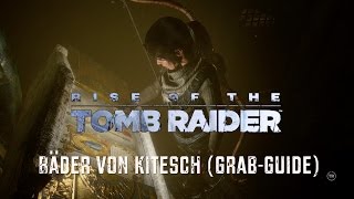 Rise of the Tomb Raider Bäder von Kitesch GrabGuide [upl. by Curnin]