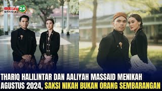 Thariq Halilintar dan Aaliyah Massaid Menikah Agustus 2024 Saksi Nikah Bukan Orang Sembarangan [upl. by Ydak]