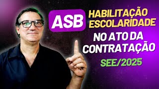 ASB ESCOLARIDADE MINIMA Para Contratação em 2025 SEEMG [upl. by Rozek353]