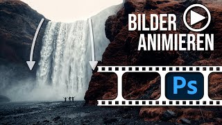 Bilder animieren in Photoshop  Tutorial Deutsch [upl. by Nesta]