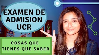 Examen de admisión de la UCR cosas que tienes que saber [upl. by Ashleigh77]