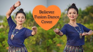 Imagine Dragons  Believer Dance Cover  BIDIPTA SHARMA  Fusion Choreography  Classical Version [upl. by Zacharia]